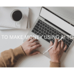 how to make money using AI tools
